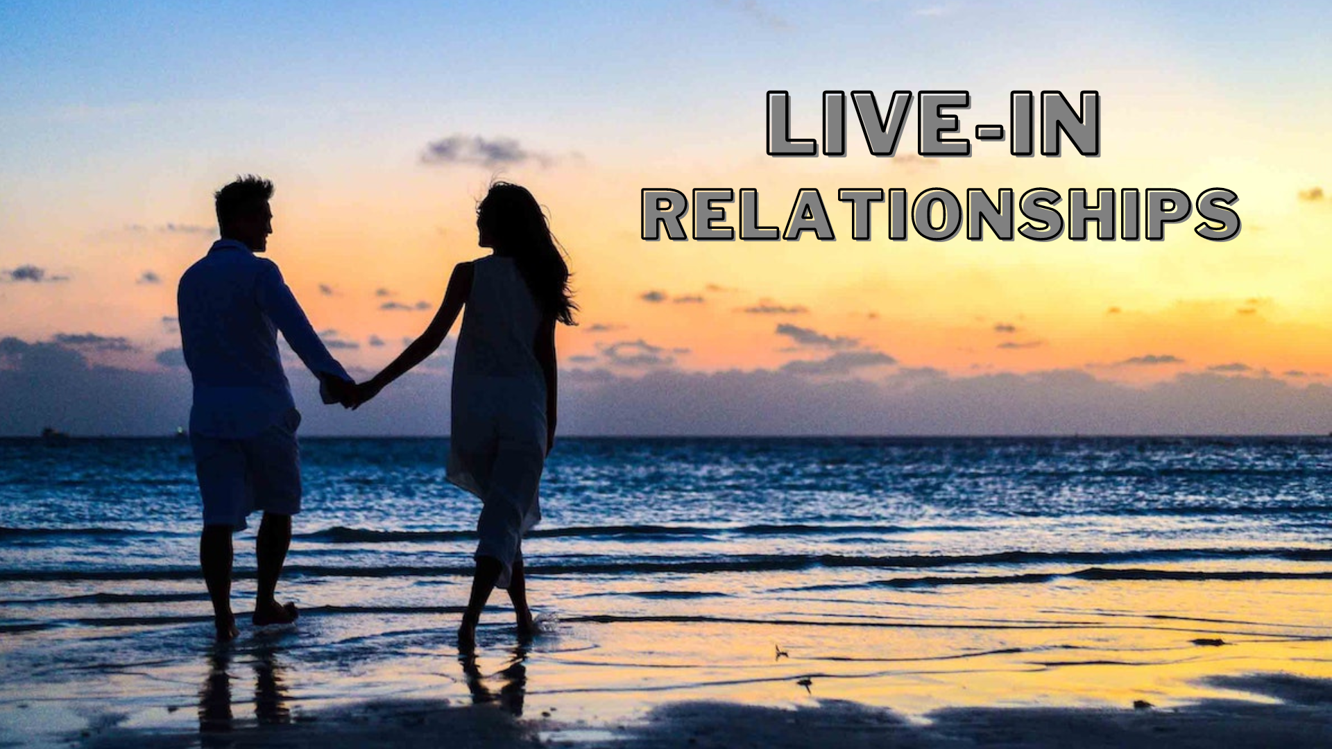 LIVE IN RELATIONSHIPS