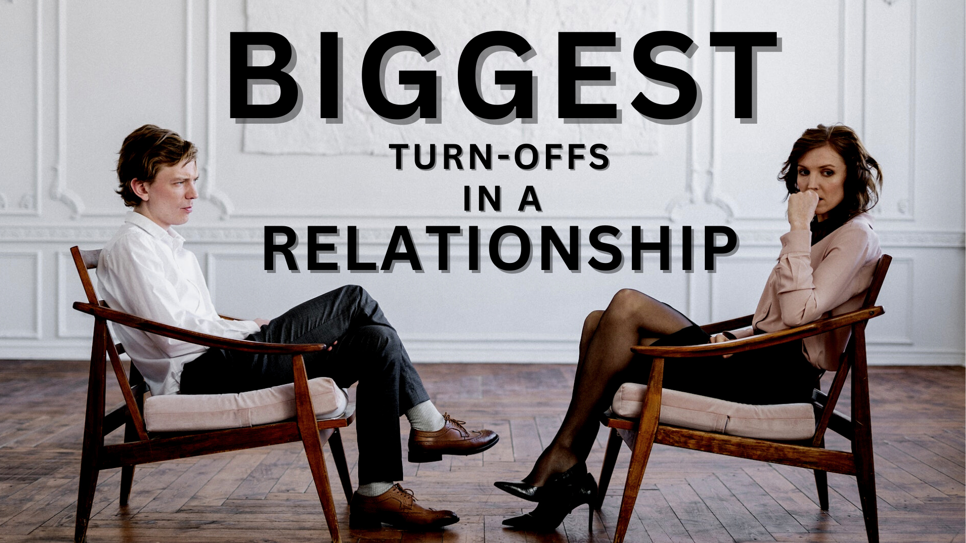 Biggest turn-offs in a relationship