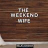 THE WEEKEND WIFE